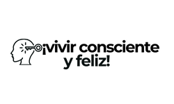 Vivir Consciente y Feliz